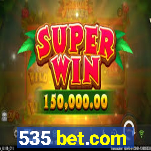 535 bet.com